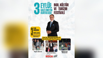 3 Eylül Gazi Emet’in Kurtuluşu Bor, Termal ve Turizm Festivali.