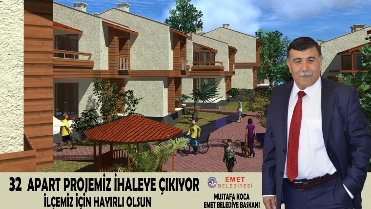 EMET BELEDİYEMİZ TARAFINDAN 32 APART YAPIMI İHALEYE ÇIKARILDI